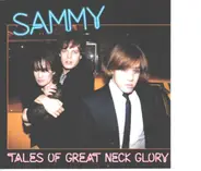 Sammy - Tales of Great Neck Glory