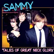 CD - Sammy - Tales Of Great Neck Glory
