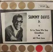 Sammy Davis Jr. - Ev´ry Time We Say Goodbye / All That Jazz