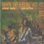 LP - Sammy Davis Jr. Meets Sam Butera And The Witnesses - When The Feeling Hits You