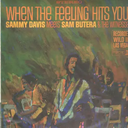 Sammy Davis Jr. Meets Sam Butera And The Witnesses - When the Feeling Hits You