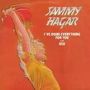 Sammy Hagar - I've Done Everything For You