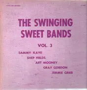 Sammy Kaye, Shep Fields, Art Mooney, etc - The Swinging Sweet Bands Vol. 3