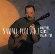 Sammy Vomacka - Ragtime, Blues & Jazz Guitar