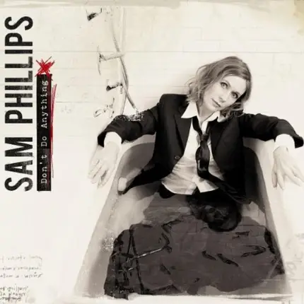 Sam Phillips - Don't Do Anything