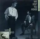 12'' - Sample & Hold - Why Don't You Answer?