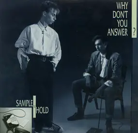 Sample & Hold - Why Don't You Answer?