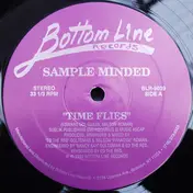 Sample Minded - Time Flies / Sing It, Praise It