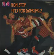 Various - 56 Non Stop Hits For Dancing