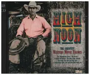 Sampler: The Greatest Western Movie Themes - High Noon