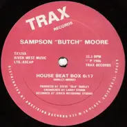 Sampson 'Butch' Moore - House Beat Box