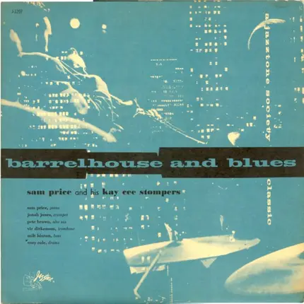 Sam Price And His Kaycee Stompers - Barrellhouse And Blues