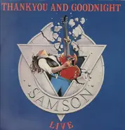 Samson - Thank You And Goodnight...  Live