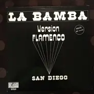 San Diego - La Bamba Version Flamenco