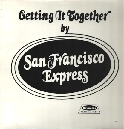 San Francisco Express - Getting It Together
