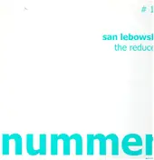 SAN LEBOWSKI - THE REDUCER