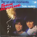 7inch Vinyl Single - San Marino - Per Un Solo Momento
