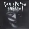 Double LP - San Proper - Animal