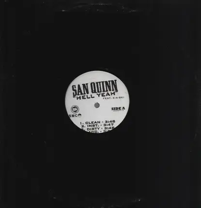 San Quinn - Hell Yeah / The Bay Is In The Area
