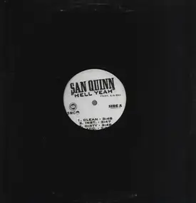 San Quinn - Hell Yeah / The Bay Is In The Area