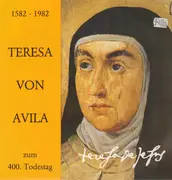 LP - Santa Teresa de Ávila - Zum 400. Todestag 1582 4. Oktober 1982
