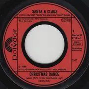 7inch Vinyl Single - Santa & Claus - Christmas Dance (Wann Gibt's 'n Hier Geschenke, Ey?)