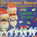 12'' - Santa & Claus - Christmas Dance (Wann Gibt's Denn Hier Geschenke Ey)