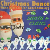 Santa & Claus - Christmas Dance (Wann Gibt's Denn Hier Geschenke Ey)