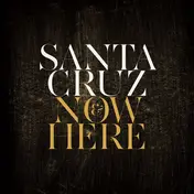 SANTA CRUZ - Now & Here