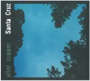 Santa Cruz - After Supper