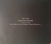 SANTA CRUZ - Long Gone Desire