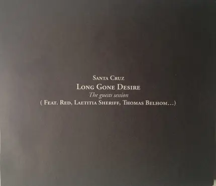 Santa Cruz - Long Gone Desire