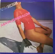 Santa Esmeralda - Hush