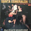 LP - Santa Esmeralda Starring Leroy Gomez - Don't Let Me Be Misunderstood