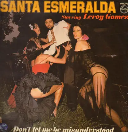 Santa Esmeralda Starring Leroy Gomez - Don't Let Me Be Misunderstood