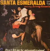 LP - Santa Esmeralda Starring Leroy Gomez - Don't Let Me Be Misunderstood
