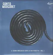 Santa Margaret - Il Suono Analogico Cova la Sua Vendetta - Vol. 1