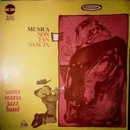 Santa María Jazz Band - Música Non Tan Sancta