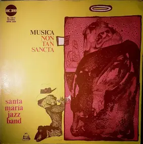 Santa María Jazz Band - Música Non Tan Sancta