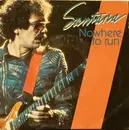 7'' - Santana - Nowhere To Run / Nueva York