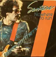 Santana - Nowhere To Run