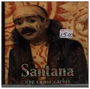 Santana - Oye Como Carlos