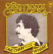 7inch Vinyl Single - Santana - One Chain (Don't Make No Prison) / Wham!