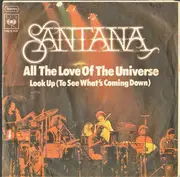7inch Vinyl Single - Santana - All The Love Of The Universe