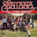 7'' - Santana - All I Ever Wanted