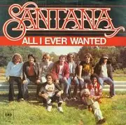 7'' - Santana - All I Ever Wanted