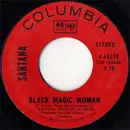7inch Vinyl Single - Santana - Black Magic Woman / Hope You're Feeling Better