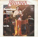 7'' - Santana - Dance Sister Dance (Baila Mi Hermana)