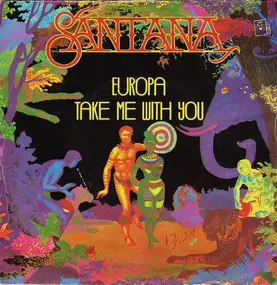 Santana - Europa / Take Me With You