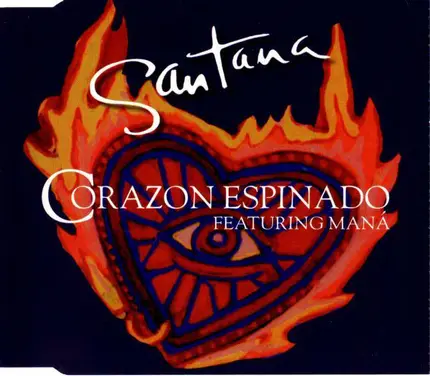 Santana featuring Maná - Corazon Espinado
